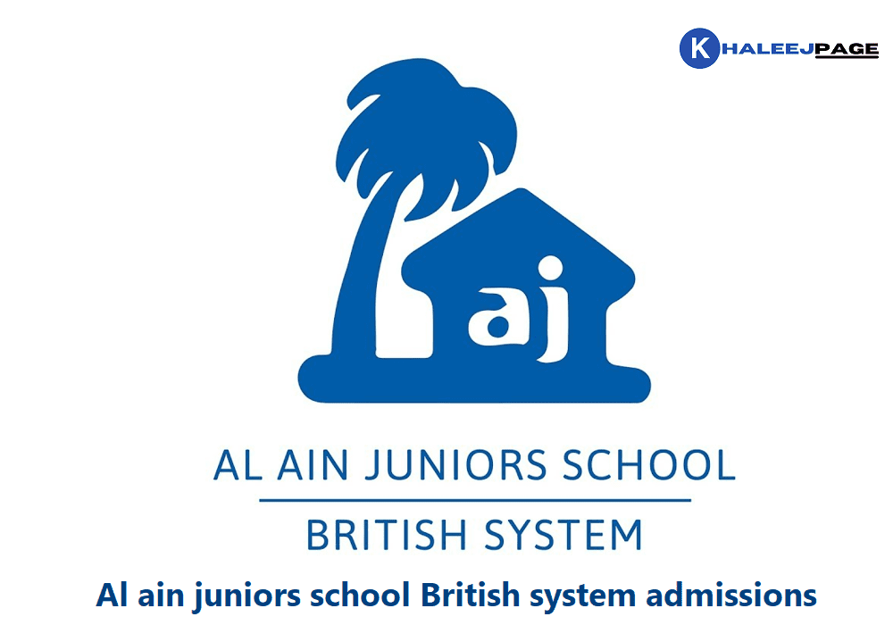 Read more about the article Al ain juniors school British system admissions 2022