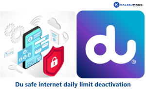 Read more about the article Du safe internet daily limit deactivation 2024