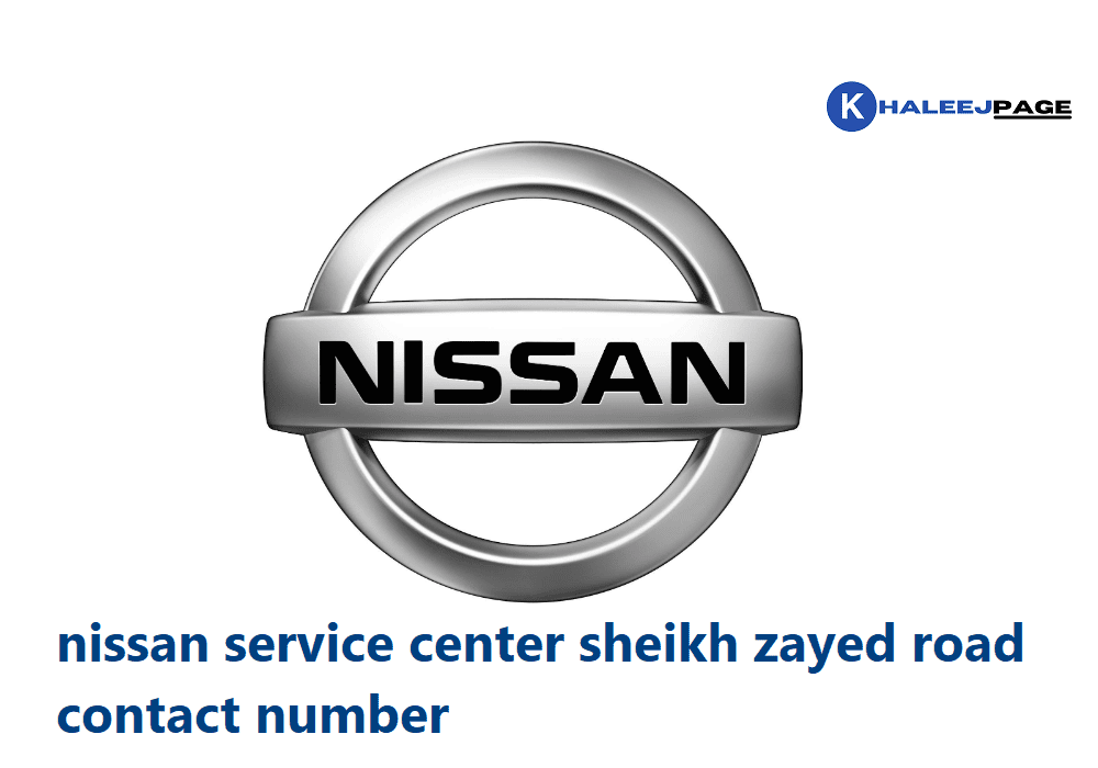 Read more about the article nissan service center sheikh zayed road contact number 2023