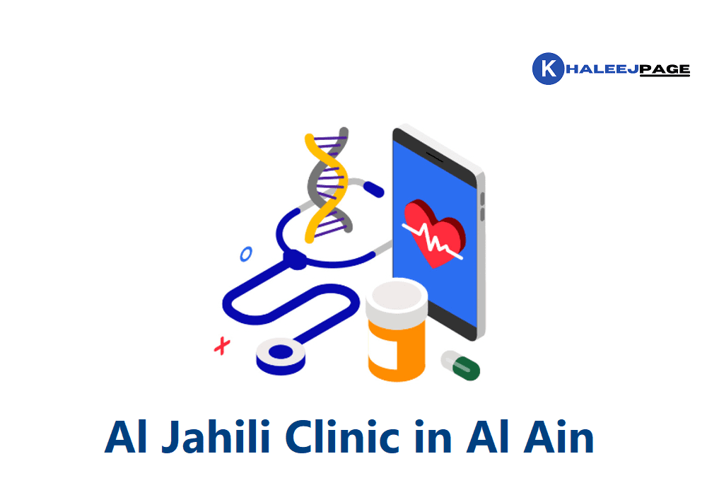 Read more about the article Al Jahili Clinic in Al Ain contact number